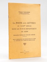 La Poste aux Lettres au XVIIIe siècle dans le futur département du Gers. Marques postales d'Ancien Régime.