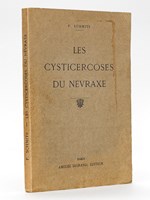 Les Cysticercoses du Névraxe. [ Livre dédicacé par l'auteur ]