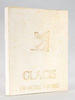 Glacis [ Livre signé par l'auteur ]