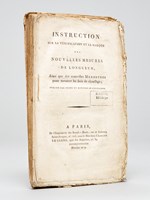 Instruction sur la vérification et la marque des Nouvelles Mesures de Longueur, ainsi que des nouvelles Membrures pour mesurer les bois de chauffage - Instruction sur la vérification et la marque des Mesures de Capacité - Instruction