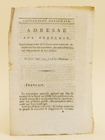 Convention Nationale. Adresse aux Français, imprimée par ordre de la Convention Nationale, envoyée aux Sociétés Populaires, aux administrations, aux Départemens & aux Armées. Du premier Juillet 1793, l'an I