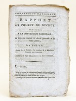 Rapport et projet de Décret présentés à la Convention Nationale, au nom des Comités de Sûreté Générale & de Salut Public, par Vadier. Séance du 27 Prairial, l'an deuxième de la R&