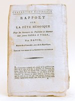 Rapport sur la Fête Héroïque pour les honneurs du Panthéon à décerner aux jeunes Barra & Viala, par David ; Séance du 23 messidor, an 2 de la République. [ édition originale ]