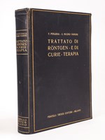 Trattato di Röntgen e di Curie Terapia. Vol. I