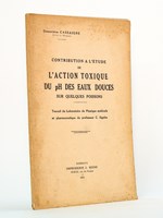 Contribution à l'étude de l'Action toxique du pH des Eaux Douces sur quelques poissons.