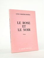 Le rose et le noir. Poèmes [ exemplaire dédicacé par l'auteur ]