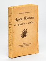 Agnès, Bouboule et quelques autres