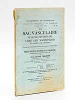 Le Sac Vasculaire ou glande infundibulaire chez les Mammifères , ses rapports avec l'hypophyse ( Travail du Laboratoire d'Anatomie Générale et d'Histologie )