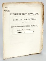 Contribution Foncière. Etat de Situation de la confection des Matrices de rôles. Au samedi 11 août 1792 [ Avec l'état de situation pour chaque département ]