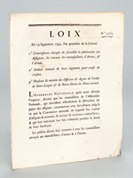 Loix du 19 septembre 1792, l'an quatrième de la Liberté. 1e Commissaires chargés de surveiller la fabrication des Assignats, les travaux des manufactures d'Armes & l'Armée 2e Soldats renvoyés de leurs régimens pou