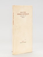 Maistre Pierre Pathelin. Farce du XVe siècle.