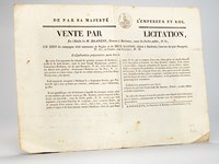 De par Sa majesté l'Empereur et Roi. Vente par Licitation, en l'Etude de M. Branens, Notaire à Bordeaux, cours du Jardin public, N° 53, Un bien de campagne situé commune de Bègles et de Deux Maisons, situes à Bordeau