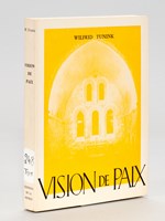 Vision de Paix. Etude sur la vie monastique bénédictine.