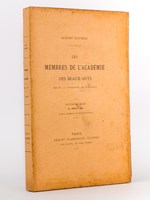 Les Membres de l'Académie des Beaux-Arts depuis la fondation de l'Institut. Quatrième série [ Série 4 ] : de 1876 à 1901. Peintres, Sculpteurs, Architectes, Graveurs