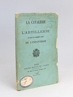 La Cavalerie et l'Artillerie en face de l'armement actuel de l'Infanterie.