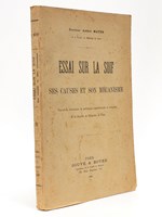 Essai sur la Soif. Ses causes et son mécanisme. Travail du laboratoire de pathologie expérimentale et comparée de la Faculté de Médecine de Paris [ Livre dédicacé par l'auteur ]