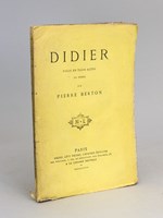 Didier. Pièce en trois actes, en prose. Représentée pour la première fois, à Paris, sur le théâtre Impérial de l'Odéon, le 10 Janvier 1868