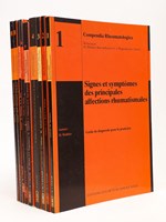 Compendia Rheumatologica (8 Tomes en 9 Volumes) 1 : Signes et symptômes des principales affections rhumatismales ; 2 : Atlas des principales affections rhumatismales. Guide de diagnostic pour le praticien 1 Les rhumatismes inflammatoires ; 3 : La ch