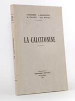 La Calcitonine [ exemplaire dédicacé par l'un des auteurs ].