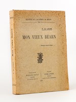 Mon Vieux Béarn [ édition originale numérotée ]