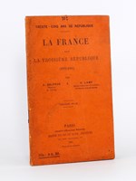 La France sous la Troisième République (1870-1905). Trente-Cinq ans de République.