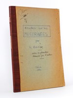 Etude sur les Mucorinées. Thèse présentée et soutenue à l'Ecole Supérieure de Pharmacie de Paris, le X mars 1882