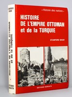 Histoire de l'Empire Ottoman et de la Turquie - Tome 1