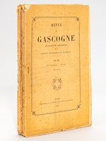Revue de Gascogne. Bulletin Mensuel de la Société Historique de Gascogne. Année 1899 (12 Livraison - Tome XL Complet)