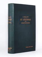 Le Chauffage des Habitations - Etude théorique et pratique des procédés et appareils employés pour le chauffage des édifices, des maisons, des appartements