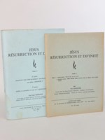 Jésus, résurrection et divinité (2 Tomes) Tome I : Avant-propos. Est-ce vrai, oui ou non ? Première Partie : Dieu Notre Père connu par la Bible dès avant Jésus ; Tome II : N'est-ce pas totalement invraisemb