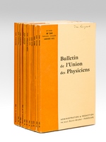 Bulletin de L'Union des Physiciens - Année 1972 [ 66e et 67e Années - 11 numéros, du n° 541 au supplément du n° 550 , sauf n° 545 ]