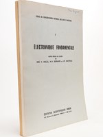 Electronique fondamentale - Notes prises au cours de MM. Y. Angel, M.-Y. Bernard et J.-P. Watteau [ 2 tomes : Tome I et Tome II - Cours du Conservatoire National des Arts et Métiers ]