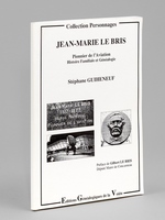 Jean-Marie LE BRIS , Pionnier de l'Aviation - Histoire familiale et généalogie