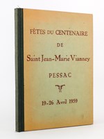 Fêtes du Centenaire de Saint Jean-Marie Vianney. Pessac. 19-26 Avril 1959