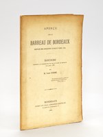 Aperçu sur le Barreau depuis ses origines jusque vers 1830. Discours prononcé à la distribution des Prix du Lycée de Bordeaux le 4 août 1885