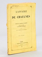 L'affaire de Chaulnes. Procès de la duchesse de Chaulnes contre sa belle-mère la Duchesse de Chevreuse.