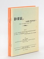 Dieu, luxe inutile ? Thèse de Doctorat d'Etat 1977 (3 Tomes - Complet) Tome I : A la recherche de Dieu. Dieu, histoire des religions, mort de Dieu ? Dieu des croyants, dieu des philosophes ? ; Tome II : Chemins vers Dieu ; Dieu existe ; Tome III :