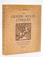 Les Grands succès lyriques. Notices documentaires et analytiques.