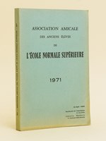 Association Amicale de Secours des anciens élèves de l'Ecole Normale Supérieure. 1971