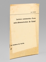 Lecture commentée d'une méta-démonstration de Gödel. La Démonstration, par Kurt Gödel, de la compatibilité de l'axiome du choix et de l'hypothèse généralisée du continu avec les axio