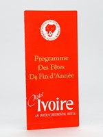 Hôtel Ivoire. An Intercontinental Hôtel. Programme des Fêtes de fin d'Année. 20, 25, 25, 31 décembre 1970 : 'Jeudi 24 décembre 1970 Réveillon de Noël. Le Toit d'Abidjan. Dans un cadre intime, dominant la