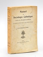 Manuel de sociologie catholique d'après les documents Pontificaux, à l'usage des Séminaires et des Cercles d'études