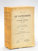 Le Catéchiste expliquant la Doctrine Catholique (3 Tomes - Complet) Tome I : Le symbole des Apôtres. ; Tome II : Les Commandements de Dieu & de l'Eglise ; Tome III : Les Sacrements, les Vertus & les Vices.