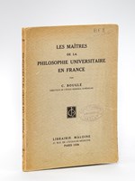 Les Maîtres de la Philosophie Universitaire en France.