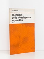 Théologie de la vie religieuse aujourd'hui (coll. Etudes religieuses n° 788)