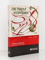 Une parole d'espérance - Une soixantaine d'homélies dominicales (Cycle de Noël et cycle de Pâques) [ coll. Lectures Bibliques ]