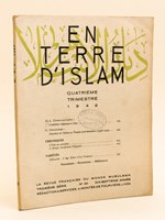 En Terre d'Islam. La Revue Française du Monde Musulman. Quatrième trimestre 1942. Dubouloz-Laffin : Confréries religieuses à Sfax ; Zawadowski : Situations de l'Islam en Turquie post-kémaliste (1938-1942) ; L'Inde au car