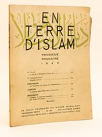 En Terre d'Islam. La Revue Française du Monde Musulman. Troisième trimestre 1943. Pellat : La légende de Mahomet au Moyen-Age ; Dubouloz-Laffin : Derviches hurleurs ; Les musulmans du Caucase ; La Musique selon l'Islam ; Les arabes d'