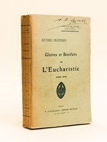 Gloires et Bienfaits de l'Eucharistie.