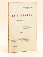 Le P. Gratry. Sa vie et ses doctrines.